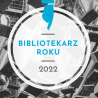 Wyniki pierwszego etapu konkursu Bibliotekarz Roku 2022 