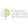 III edycja konkursu grantowego Funduszu Społecznego Notariatu