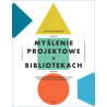 Myślenie projektowe w bibliotekach