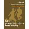 Koncepcja wychowania fizycznego dla wszystkich etapów edukacji. Zdrowie-Sport-Rekreacja.