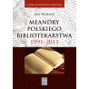 Meandry polskiego bibliotekarstwa 1991-2011 - recenzja