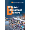 „Biblioteki - Tożsamość - Kultura” - recenzja