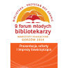 9. Forum Młodych Bibliotekarzy - materiały