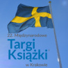 Szwecja - Gościem Honorowym 22. Międzynarodowych Targów Książki w Krakowie