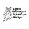 XIV Forum Bibliotekarzy Województwa Śląskiego - 20 marca 2018 r.