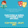 Czytanie jest OK! - trwa Ogólnopolski Tydzień Czytania Dzieciom 