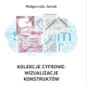 [ZAPOWIEDŹ] Kolekcje cyfrowe: wizualizacje konstruktów