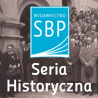 Seria Historyczna - nowa seria wydawnicza Wydawnictwa SBP