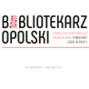 Bibliotekarz Opolski nr 2/2020 jest już dostępny on-line