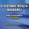 II Festiwal Książki Naukowej w Raciborzu, 2 kwietnia 2020 r. 