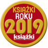 Przyznano Nagrody „Magazynu Literackiego KSIĄŻKI” za 2019 rok