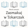 Piknik literacki. Zasmakuj w Tokarczuk - 18 września 2020 r., Szczecin