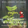 „Witajcie w naszej bajce” - festyn ekologiczny pod auspicjami Oddziału Szczecińskiego SBP - relacja