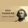 Pan Tadeusz w dwunastu odsłonach - wystawa online WBP w Łodzi