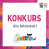 Kampania „Mała książka – wielki człowiek”| Konkurs dla bibliotek