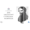 200. Urodziny Cypriana Norwida - Patrona zielonogórskiej Biblioteki