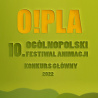 10. Ogólnopolski Festiwal Animacji O!PLA | WiMBP w Bydgoszczy | 25-29 kwietnia 2022