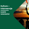 Kultura – Interwencje | Edycja 2022 | Nabór wniosków